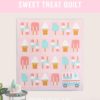 Sweet Treat Quilt Paper Pattern
